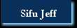 Sifu Jeff